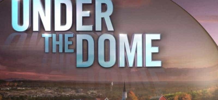 Under the Dome – 2013/2014